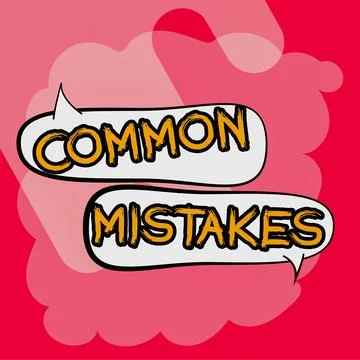 Sign displaying Common Mistakes. Word for actions that are often used Stock Illustration