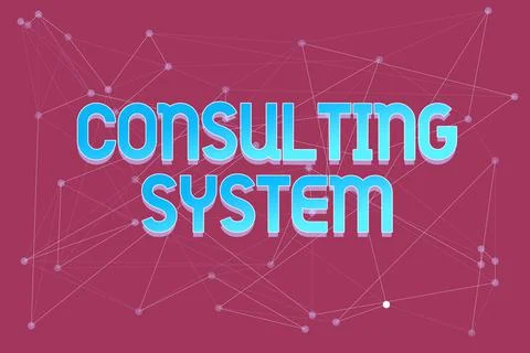 Sign displaying Consulting System. Internet Concept Helping firms improve Stockillustratie