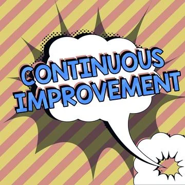 Sign displaying Continuous Improvement. Word Written on making small consistent Stock Illustration