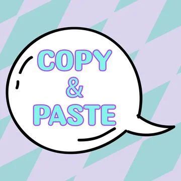 Sign displaying Copy Paste. Business approach an imitation, transcript, or Stock Illustration