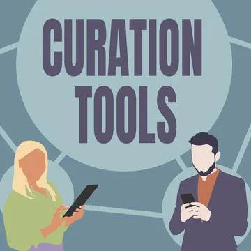 Sign displaying Curation Tools. Business showcase Software used in gathering Illustrazione stock