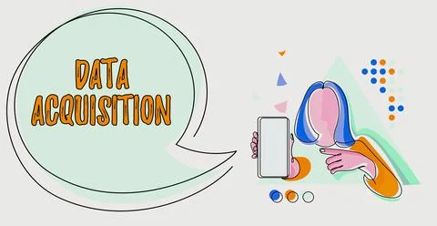 Sign displaying Data Acquisition. Business approach way to obtain statistics Stock Illustration