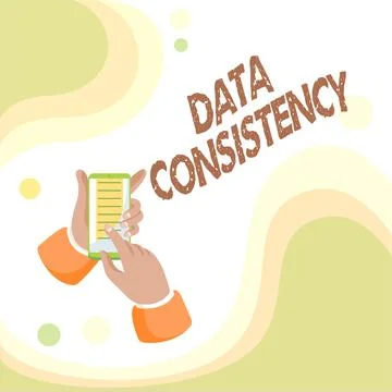 Sign displaying Data Consistency. Internet Concept data values are the same for Stock Illustration
