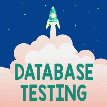 Sign displaying Database Testing. Business approach involves the retrieved Stock Illustration