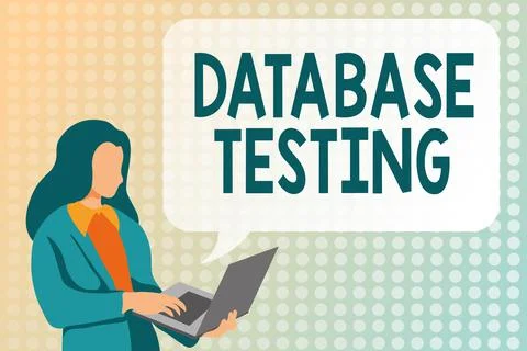 Sign displaying Database Testing. Internet Concept involves the retrieved values Stock Illustration