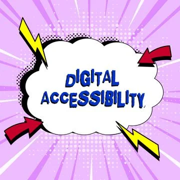 Sign displaying Digital Accessibility. Internet Concept electronic technology Stock Illustration