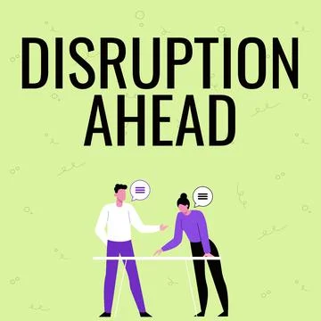 Sign displaying Disruption Ahead. Concept meaning Transformation that is caused Illustrazione stock