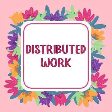 Sign displaying Distributed Work. Business showcase practiced by enterprises Stockillustratie