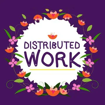 Sign displaying Distributed Work. Business concept practiced by enterprises Stock Illustration