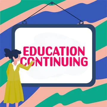 Sign displaying Education Continuing. Concept meaning acquisition of knowledge Stock Illustration