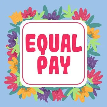 Sign displaying Equal Pay. Internet Concept Rights that individuals in the same Illustrazione stock