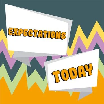 Sign displaying Expectations. Internet Concept Strong belief that something will Stock Illustration