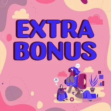 Sign displaying Extra Bonus. Conceptual photo an extra amount of money that is Stock Illustration