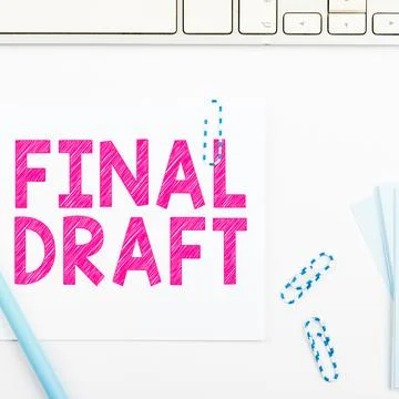 Sign displaying Final Draft. Business idea final version of something after a Stock Photos