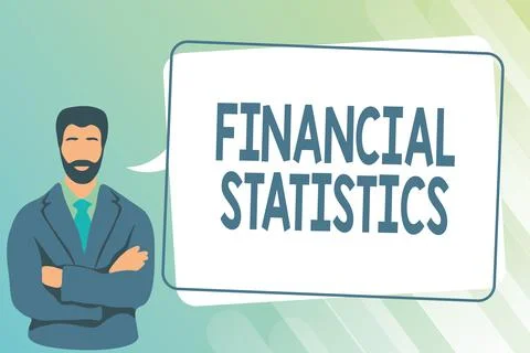 Sign displaying Financial Statistics. Concept meaning Comprehensive Set of Stock Stock Illustration
