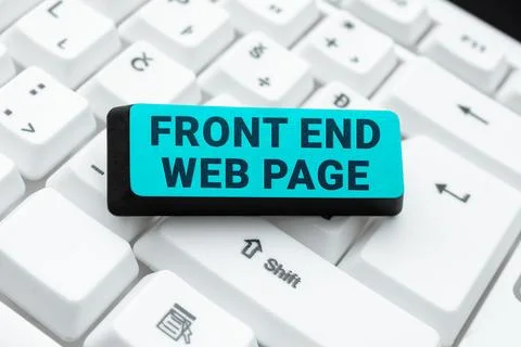 Sign displaying Front End Web Page. Internet Concept Altering data to graphical Stock-Fotos