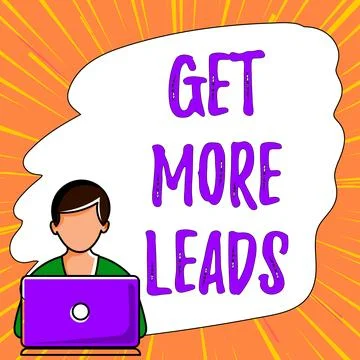 Sign displaying Get More Leads. Concept meaning Inbound Marketing Process of 스톡 일러스트