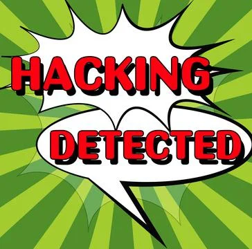Sign displaying Hacking Detected. Concept meaning activities that seek to Stock Illustration