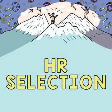 Sign displaying Hr Selection. Concept meaning Process and approached by human 스톡 일러스트