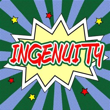 Sign displaying Ingenuity. Internet Concept the quality of being clever Stock Illustration