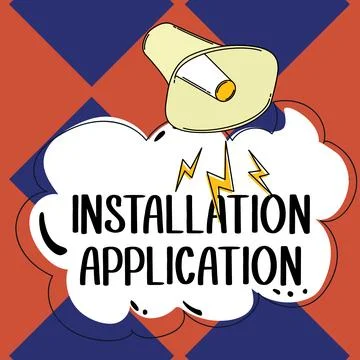 Sign displaying Installation Application. Word for the act of replacing an older 库存插图
