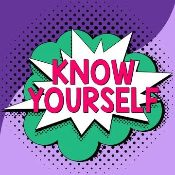 Sign displaying Know Yourself. Conceptual photo Find You Understanding Strength Stock Illustration