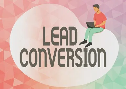 Sign displaying Lead Conversion. Word Written on Process of turning a lead into 스톡 일러스트