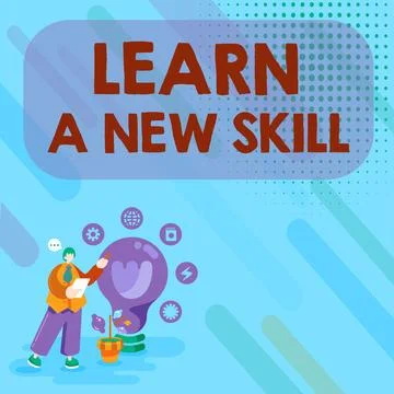 Sign displaying Learn A New Skill. Internet Concept acquisition knowledge Illustrazione stock