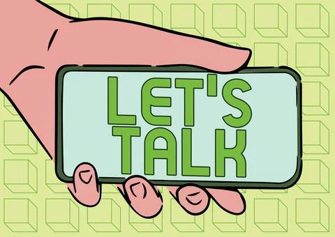 Sign displaying Let S Is Talk. Internet Concept suggesting in the beginning of a Stock Illustration