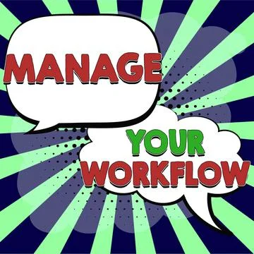 Sign displaying Manage Your Workflow. Internet Concept Workforce organization Stockillustratie