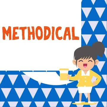 Sign displaying Methodical. Business approach System of Methods used in a study Stock Illustration