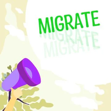 Sign displaying Migrate. Concept meaning to move or travel from one country Illustrazione stock