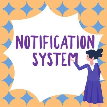 Sign displaying Notification System. Word for Do not forget to be connected Stockillustratie