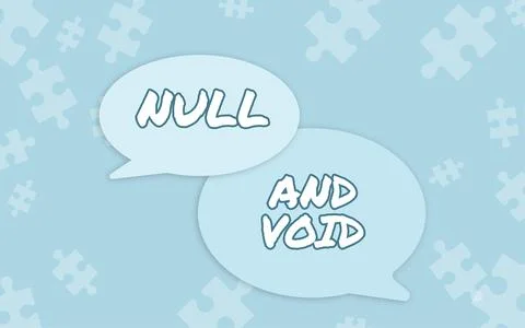 Sign displaying Null And Void. Business overview Cancel a contract Having no Stock Illustration