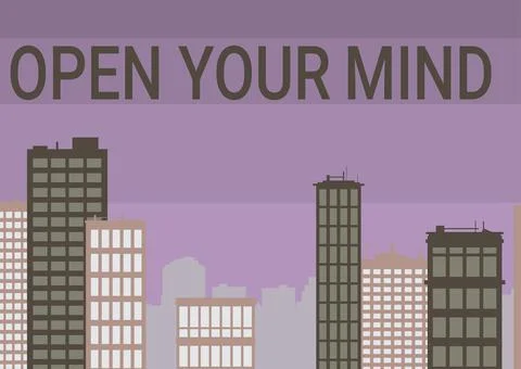 Sign displaying Open Your Mind. Business showcase to be able to understand Stock Illustration