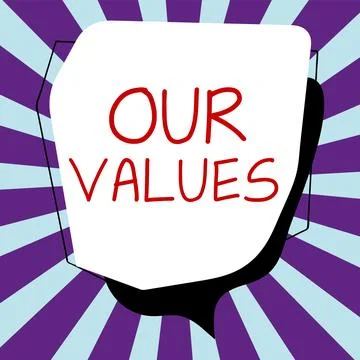 Sign displaying Our Values. Conceptual photo list of morals companies or Stock Illustration