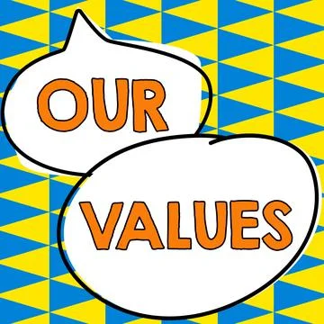 Sign displaying Our Values. Word for list of morals companies or individuals Stock Illustration