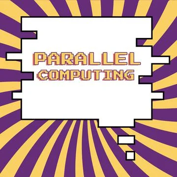 Sign displaying Parallel Computing. Concept meaning simultaneous calculation by Illustrazione stock