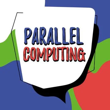 Sign displaying Parallel Computing. Concept meaning simultaneous calculation by Stock Illustration