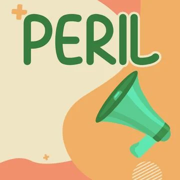 Sign displaying Peril. Word for indicates something extremely difficult Stock Illustration