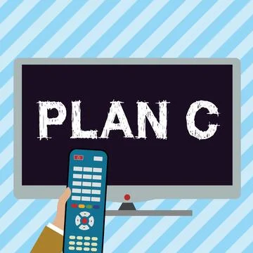 Sign displaying Plan C. Conceptual photo ones last Backup strategy detailed Stock Illustration