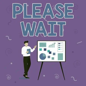 Sign displaying Please Wait. Internet Concept to pause any implemented action イラスト素材