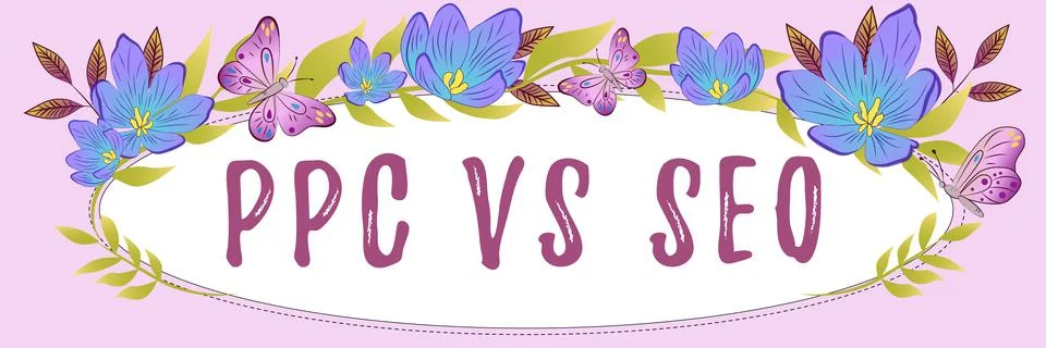 Sign displaying Ppc Vs Seo. Business approach Pay per click against Search Stock Illustration