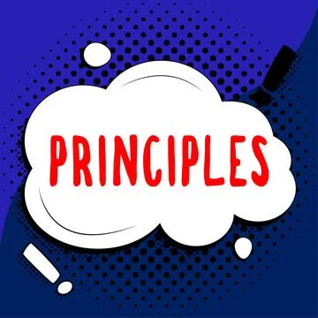 Sign displaying Principles. Business idea fundamental truth that serves as the Stock Illustration