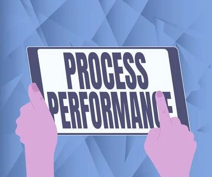 Sign displaying Process Performance. Internet Concept Measures Process Stock Illustration