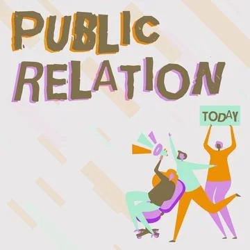 Sign displaying Public Relation. Concept meaning practice of deliberately Illustrazione stock