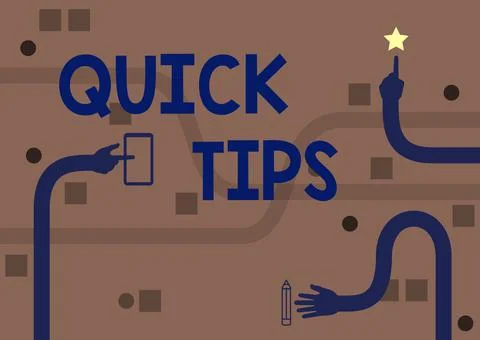 Sign displaying Quick Tips. Word for small but particularly useful piece of Stock Illustration