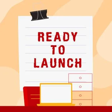 Sign displaying Ready To Launch. Word Written on an event to celebrate or Stock Illustration