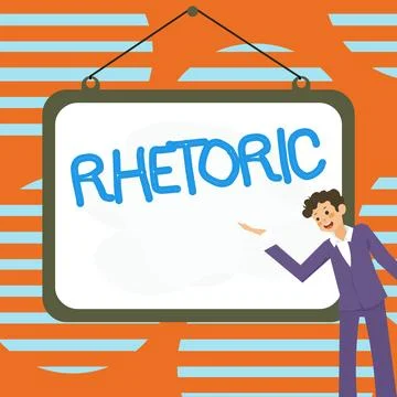 Sign displaying Rhetoric. Word for study of writing or speaking as mean of Stock Illustration