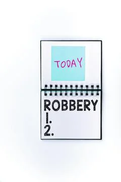 Sign displaying Robbery. Concept meaning the action of taking property Stock Illustration